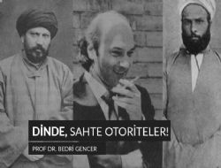 Dinde Sahte Otoriteler! - Prof. Bedri Gencer Hocadan