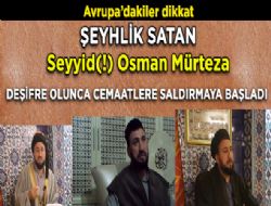 Sahte eyh Seyyid(!) Osman Mrteza hakknda