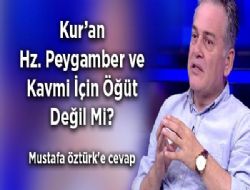 Kur'an Hz. Peygamber ve Kavmi in t Deil Mi? Mustafa ztrk'e cevap..